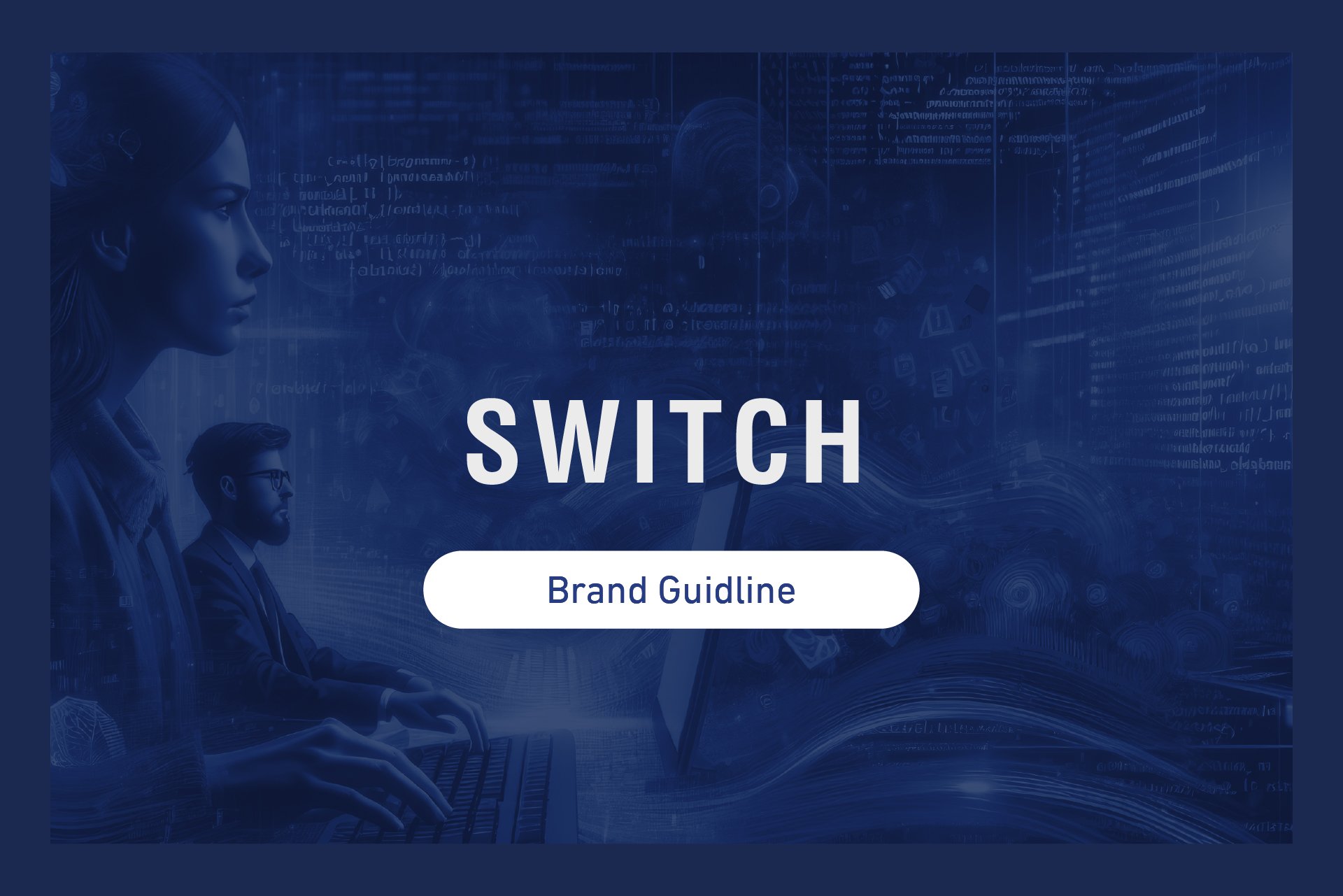 Switch Guidlines